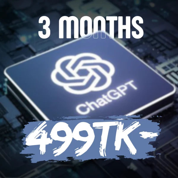 ChatGPT Plus 3 Months ৳999 Bangladesh activation service (bKash/Nagad)