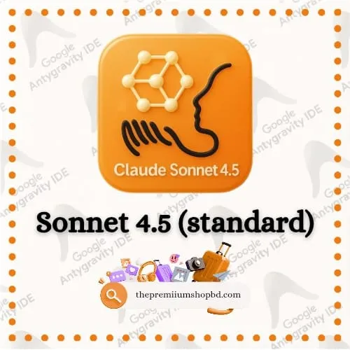 Claude Sonnet 4.5 (Standard) for Google Antigravity IDE BD