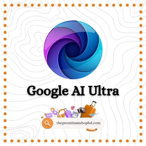Google AI Ultra Account Bangladesh Official Upgrade